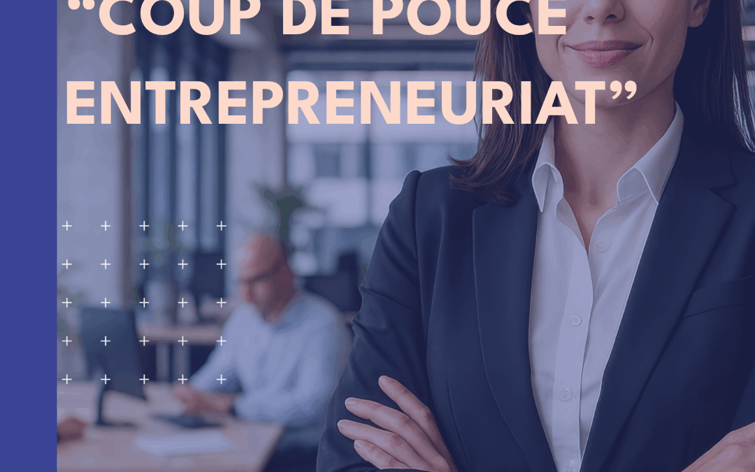 Bourse « coup de pouce entrepreneuriat »